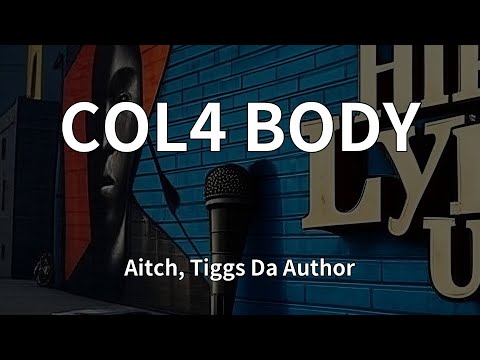Aitch, Tiggs Da Author - COL4 BODY (Lyrics) - YouTube