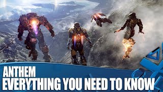 Anthem - Everything You Need To Know!