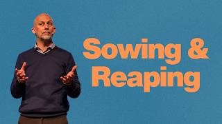 Sowing and Reaping" | Josh Giere | March 15, 2026