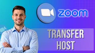How to Transfer Host in Zoom | Step-By-Step Guide 2026