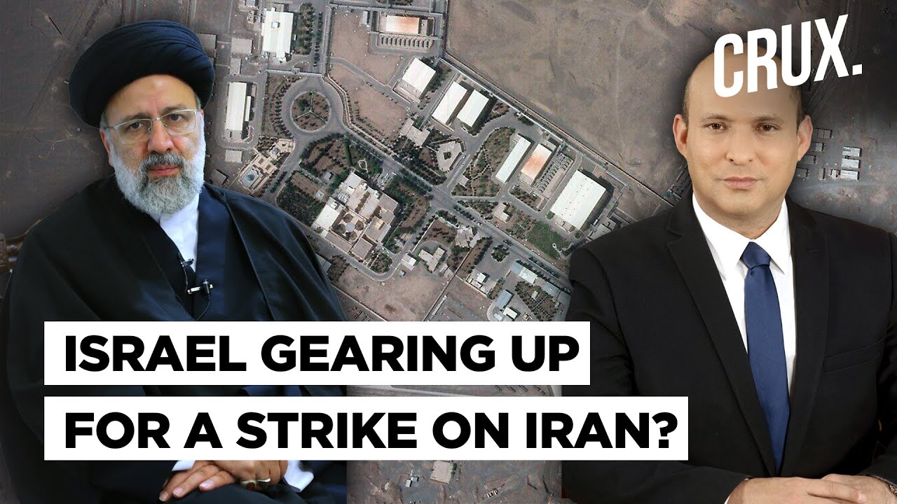 Ahead of Iran Nuclear Deal Talks, Why Israel Is Upping The Ante Against Tehran Despite US Warning