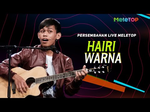 Hairi - Warna | Persembahan Live MeleTOP | Nabil Ahmad & Ramona Zam Zam