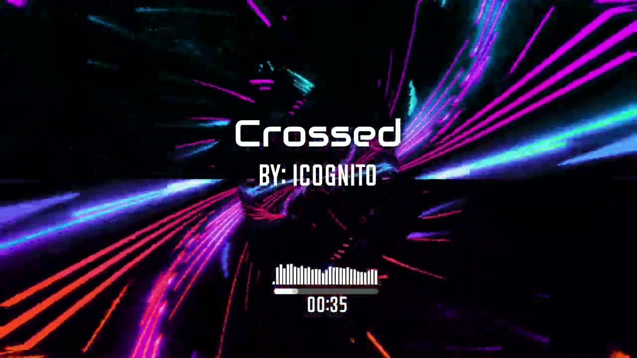 Crossed || By: Icognito ||
