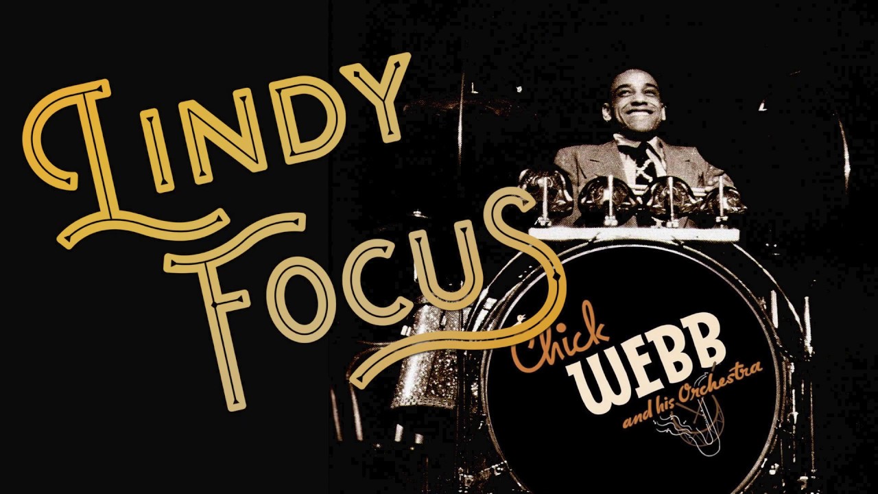 Who Ya Hunchin'   Chick Webb Tribute   Lindy Focus XVIII