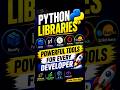 🔥 Python Libraries Every Developer Must Know! 🚀 #python #pythonforbeginners #pythonlibrary #shorts