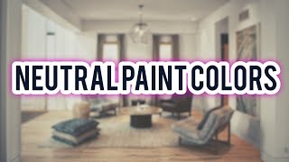 Best Neutral Paint Colors | Soft Focus Color Review screenshot 5