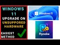 Flyoobe - Upgrade to Windows 11 on Unsupported Hardware: The Ultimate Guide