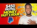 Make $450 PayPal Money Fast. Earn Money Online In 1 Hour (Beginner Friendly and Free 2021)
