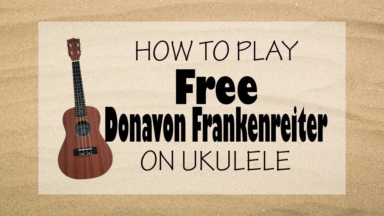 How play Free by Donavon Frankenreiter #Ukulele #Howto #Playalong -