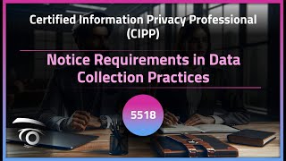 Notice Requirements in Data Collection Practices | Exclusive Lesson