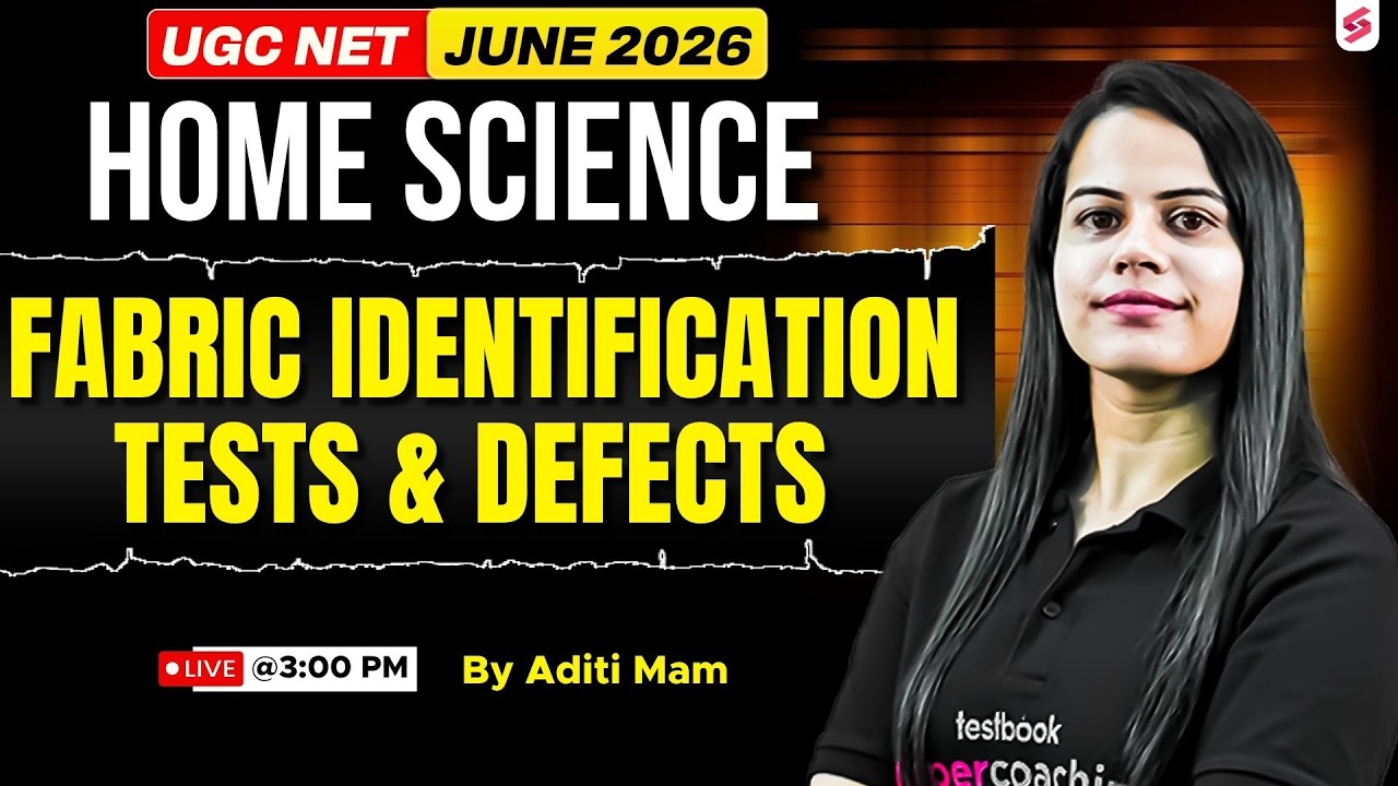 UGC NET Home Science Preparation | Fabric Identification Test & Defects | UGC NET Home Science Aditi
