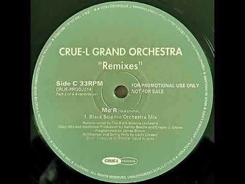 Crue-L Grand Orchestra – Mo'R (Black Science Orchestra Mix) - (The
