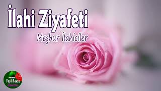 İlahi Ziyafeti 💖 Karışık Seçme İlahiler 💐 Yeşil Ravza İlahileri