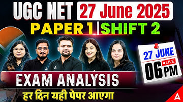 UGC NET Paper 1 Analysis 2025 | UGC NET Paper 1 Exam Analysis Today | 27 June Shift 2