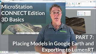 MicroStation CONNECT Edition 3D Basics: 07 Export models to Google Earth & LumenRT