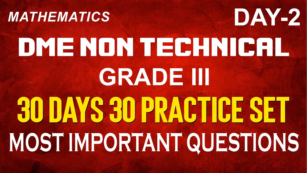 DME NON TECHNICAL GRADE III MATHS | 30 DAYS 30 PRACTICE SET | DAY 2 ...