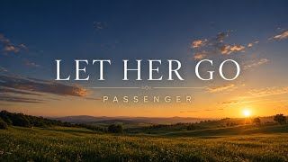 Passenger – Let Her Go | Lyrics | Lyric Video