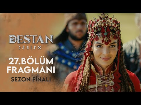 Destan 27. Bölüm Fragmanı / Sezon Finali