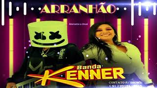 Banda kenner - Arranhão 2021
