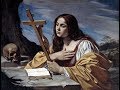 St Mary Magdalene: Penance Brings About Great Blessings