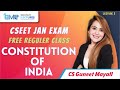 CSEET  | Legal Aptitude | CS Guneet Mayall | Constitution of India | Lecture 3