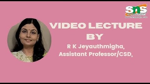 DT VIDEO LECTURE |TREE DTA | DSA | JEYAUTHMIGHA R K | SNS INSTITUTIONS