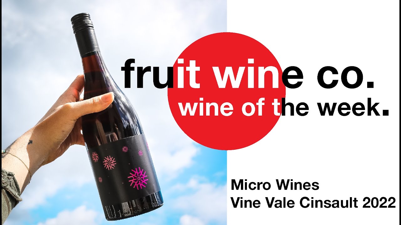 Wine of the Week: Micro Wines Vine Vale Cinsault 2022