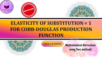 Elasticity of Substitution = 1 for Cobb-Douglas Production Function