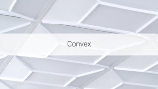Convex Ceiling Tiles