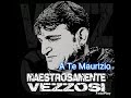 Gianni Vezzosi - A Te Maurizio   Album Maestrosamente Vezzosi 2021