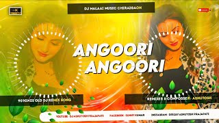 #angoori angoori 90'hindi song #dj malaai music ||#90shindisongs |#angoori angoori #dj Song