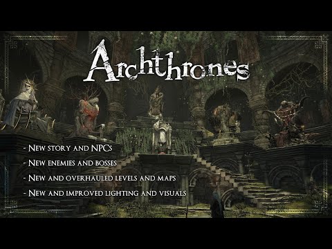 Dark Souls Archthrones Demo - HUGE Overhaul Mod