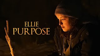 (The Last of Us) Ellie Williams | Purpose