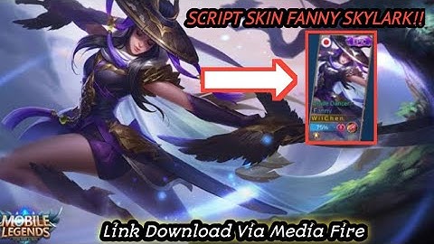 SCRIPT SKIN FANNY SKYLARK REVAMP || FULL EFFECT + NO B4NN3D ‼️