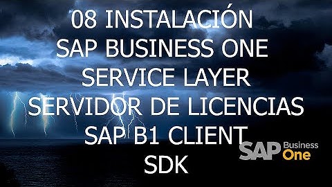 08 Instalacion SAP Business One - Service Layer - Servidor de Licencias - SAP B1 Client - SDK
