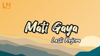 Mati Gaya - Lesti Kejora | Lirik Lagu (Lyrics)