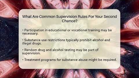 What Are Common Supervision Rules For Your Second Chance? - Second Chance Journey