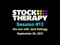 Stock Therapy Elite Session #13 with Jack Kellogg