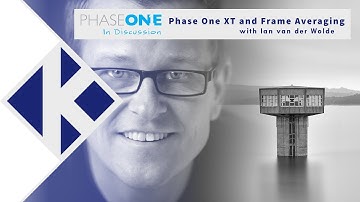 Phase One In Discussion | Phase One XT and Frame Averaging with Ian van der Wolde