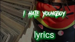 NBA YOUNG BOY - I hate Youngboy ( lyrics video )