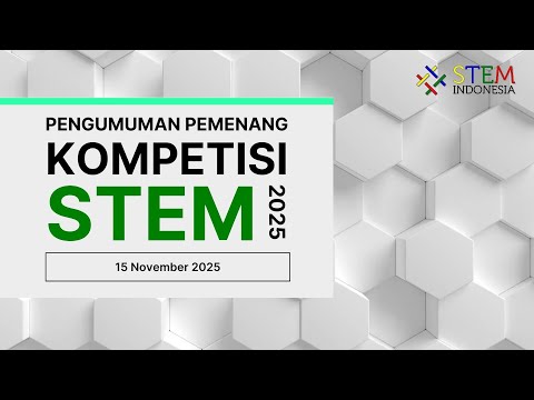 STEM Indonesia Live Streaming - Pengumuman Pemenang Kompetisi STEM 2025
