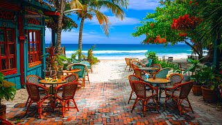 Tropical Bossa Nova Jazz Music at Outdoor Beach Coffee Shop Ambience with Ocean Waves for Good Mood