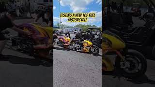 Testing a NEW Top Fuel Motorcycle!