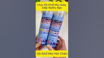 Chai Xịt Khử Mùi Giày Dép NaNo Bạc,Xịt Khử Mùi Hôi Chân Nano #xitkhumuigiay #chaixitkhumui
