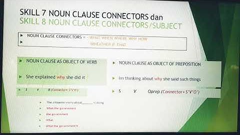 Skill 7 Noun Clause Connectors