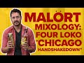 Malrt mixology four loko gold  malrt the chicago handshakedown