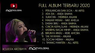 Full Album Terbaru 2020 - Anisa Rahma - Roliesta Arosbaya - Mata Dewa Music