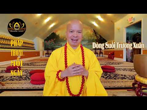 Dòng Suối Trường Xuân - Thiền Sư Bảo Thành Pháp Thoại Mỗi Ngày