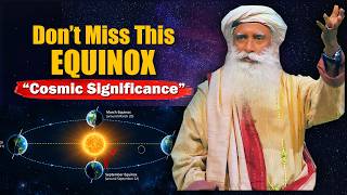 Download lagu π΄EQUINOX 2026 - Don't Miss This Opportunity, Cosmic Significance | Sadhguru