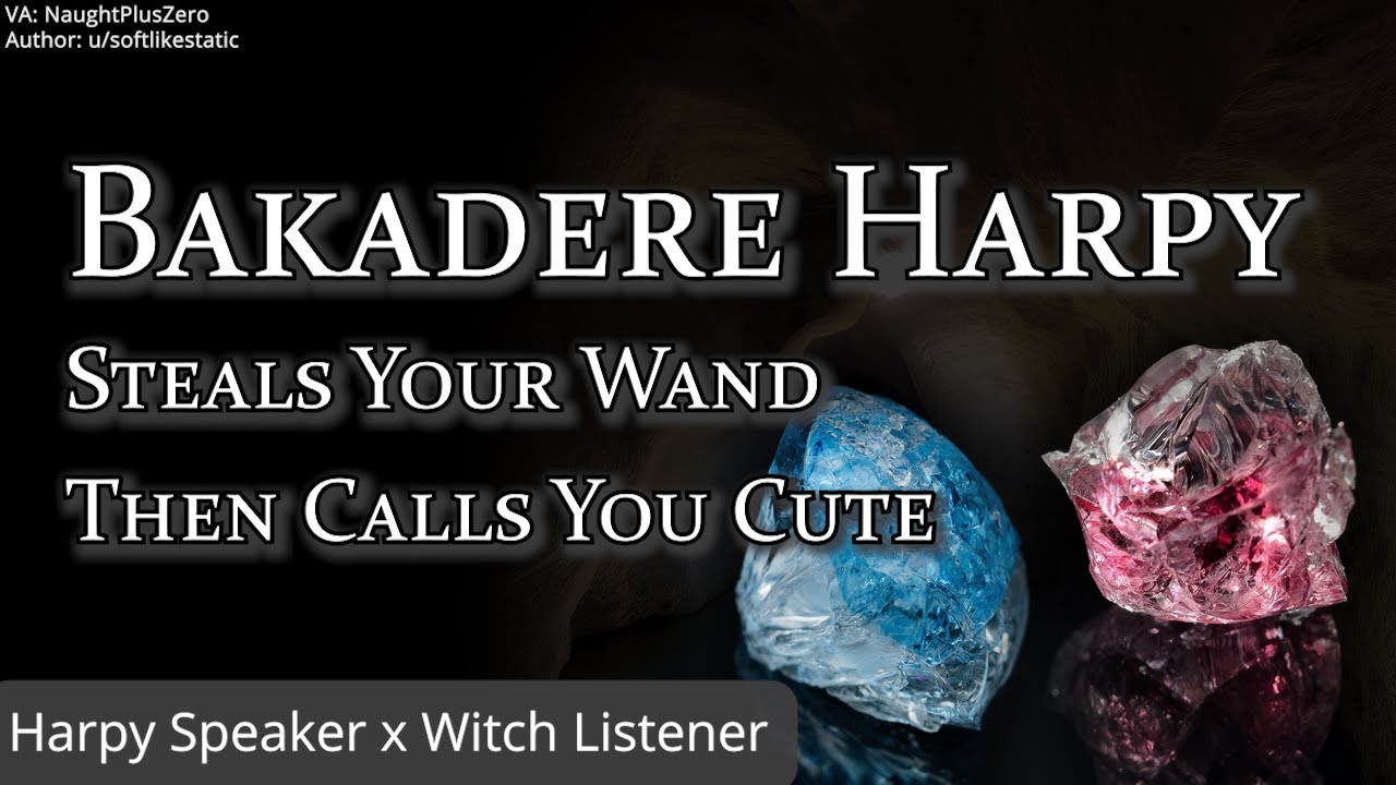 Shy Harpy Steals Your Wand Then Calls You Cute [M4A] [Harpy x Witch] [Wholesome] [Bakadere]